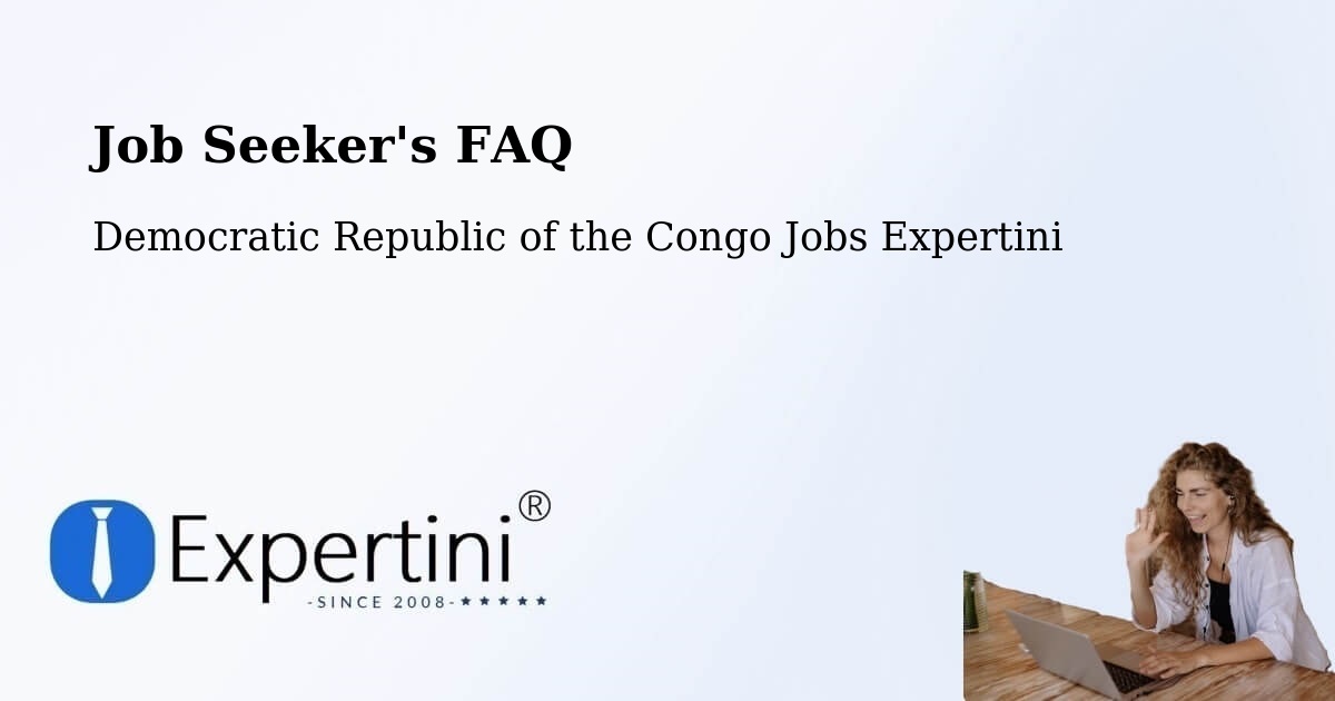 Job Seeker FAQ – Ilebo - Democratic Republic of the Congo Jobs Expertini