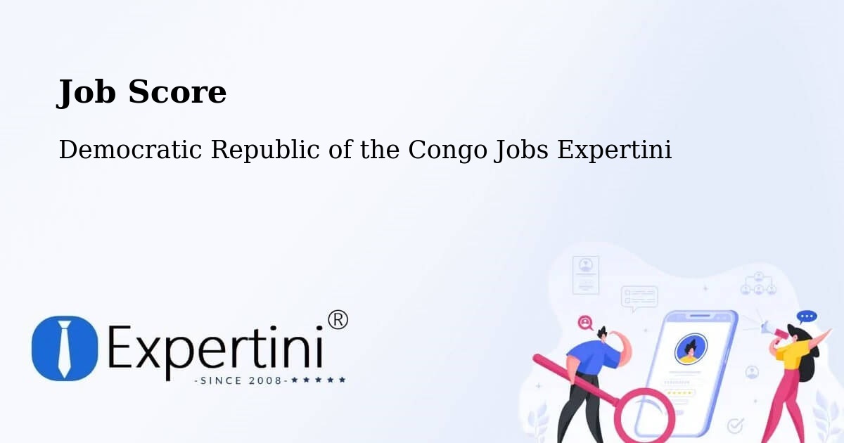 Job Score & Job Description Score Tool – Ilebo - Democratic Republic of the Congo Jobs Expertini