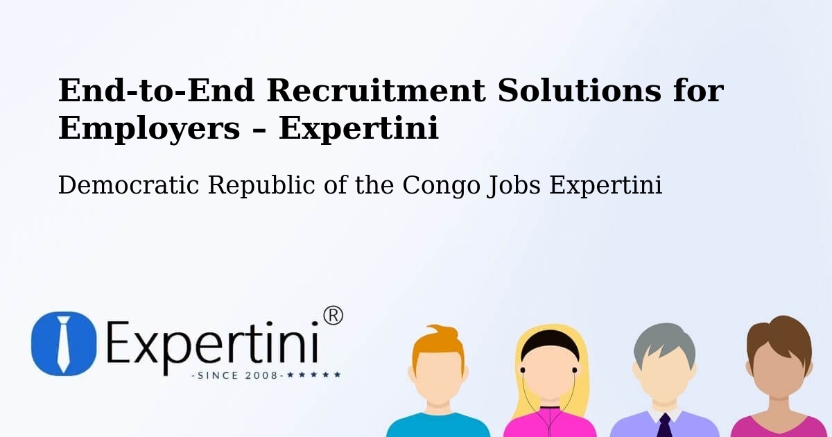 Recruitment Solutions for Employers – Ilebo - Ilebo, Democratic Republic of the Congo Jobs Expertini